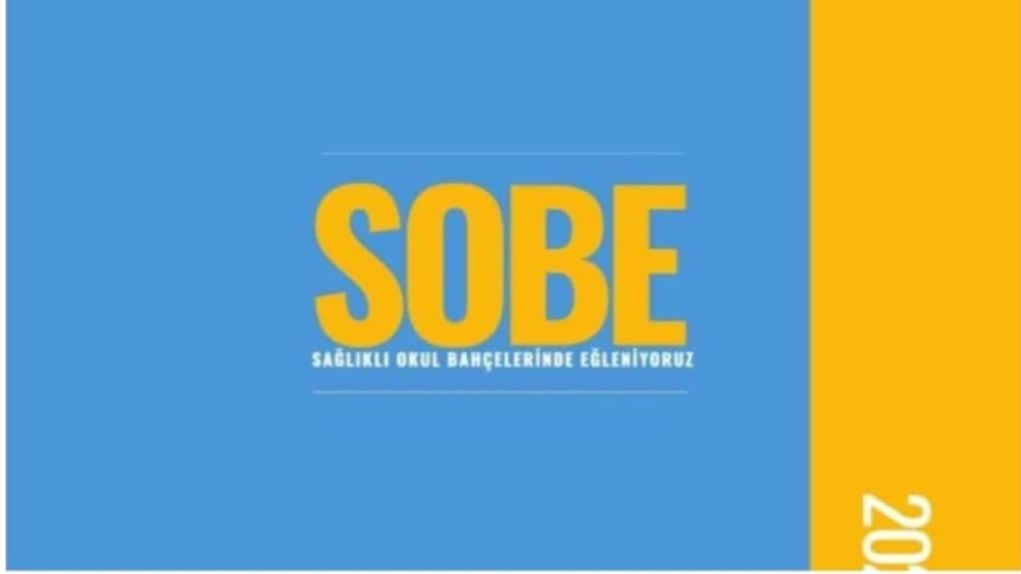 SOBE - Sağlıklı Okul Bahçelerinde Eğleniyoruz