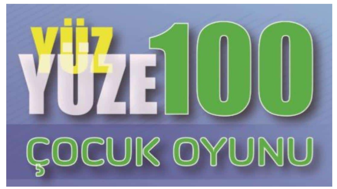 YÜZ YÜZE 100 ÇOCUK OYUNU